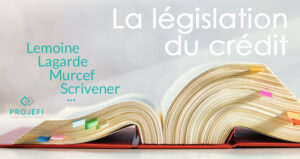Législation du crédits et du rachat de crédits : les lois qui font la réglementation
